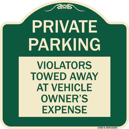 Private Parking Violators Towed Away At Vehicle Owners Expense Aluminum Sign